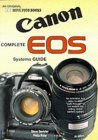 The Complete Canon EOS Systems Guide